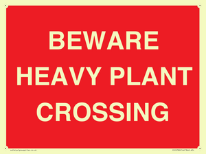 BEWARE HEAVY PLANT CROSSING